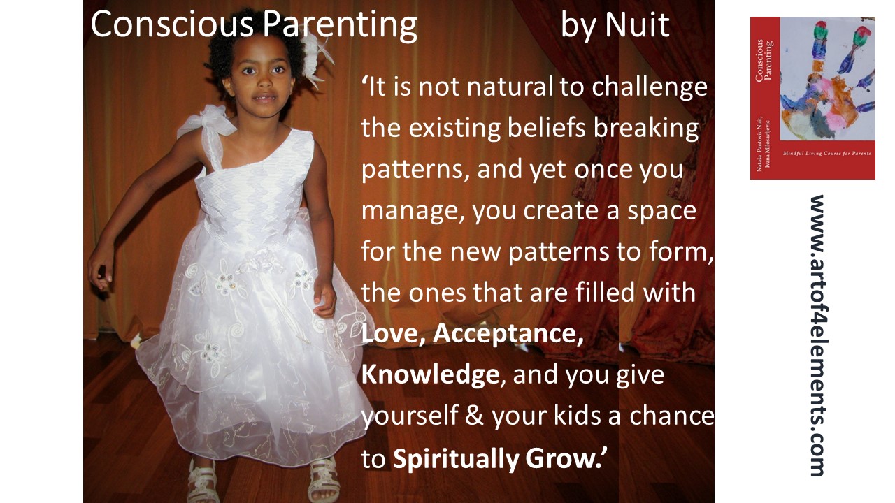 Conscious Parenting by Natasa Pantovic Nuit quote on kids development children spiritual growth